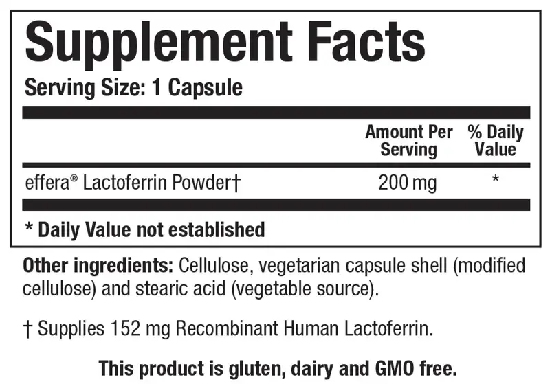 Supplement Facts: serving size 1 capsule, effera Lactoferrin Powder 200 mg, supplies 152 mg recombinant human lactoferrin; gluten, dairy and GMO free